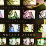 INSTANT ALTER featuring Natasha Agrama Clarke and Emilio Modeste